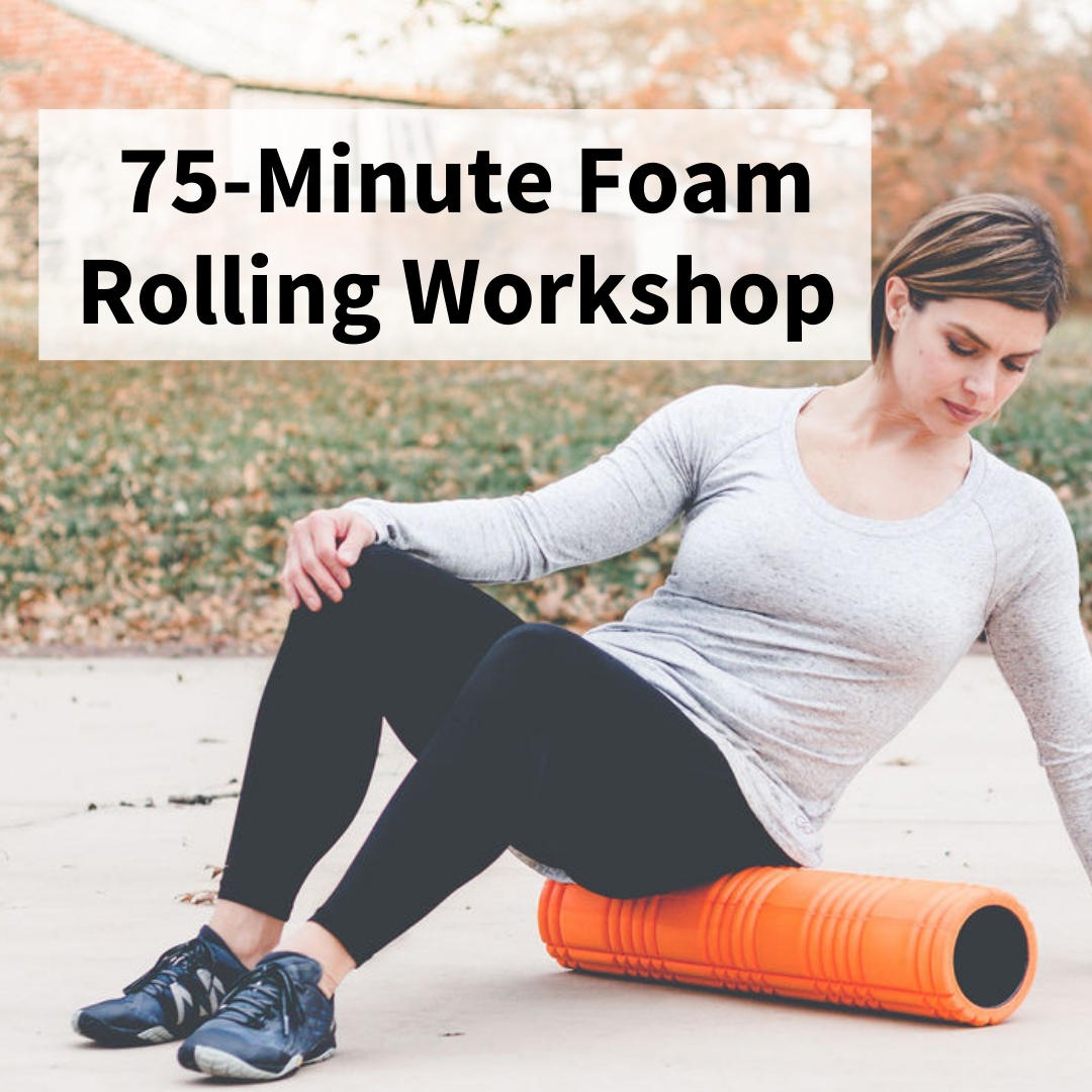 75-Min Foam Rolling Workshop - Alicia Cross Training