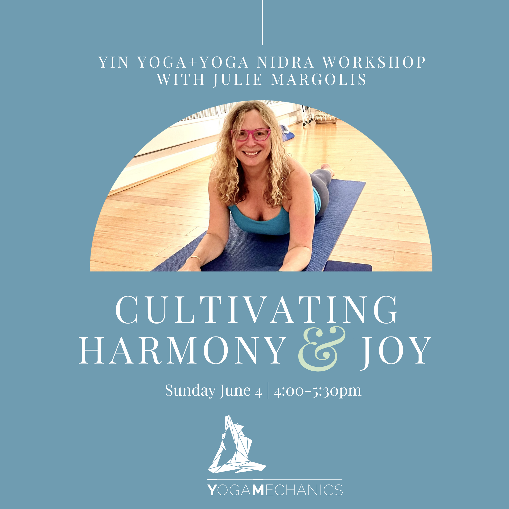 An Early Summer Yin and Nidra Workshop: Cultivating Harmony and Joy,