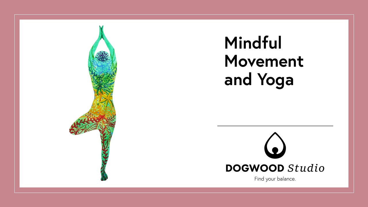 Mindful Movement and Yoga (Transitioning #2) (OD)